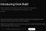 马斯克甩出两张王牌，Grok Build杀入AI编程